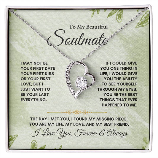 To My Soulmate | I May Not Be | Forever Love Necklace