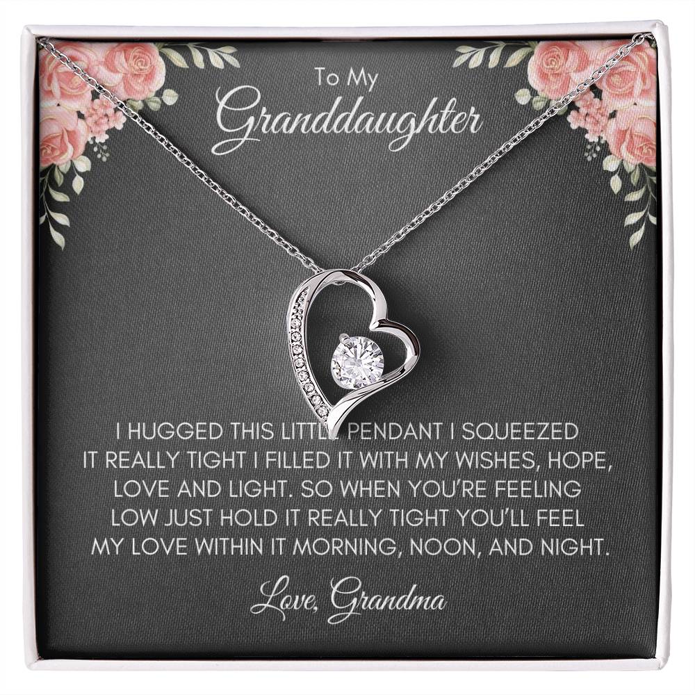 To My Grand Daughter | I Hugged This Little Pendant I Squeezed It Really Tight | Forever Love Necklace