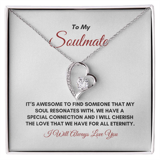 To My Soulmate | It's Awesome To Find | Forever Love Necklace