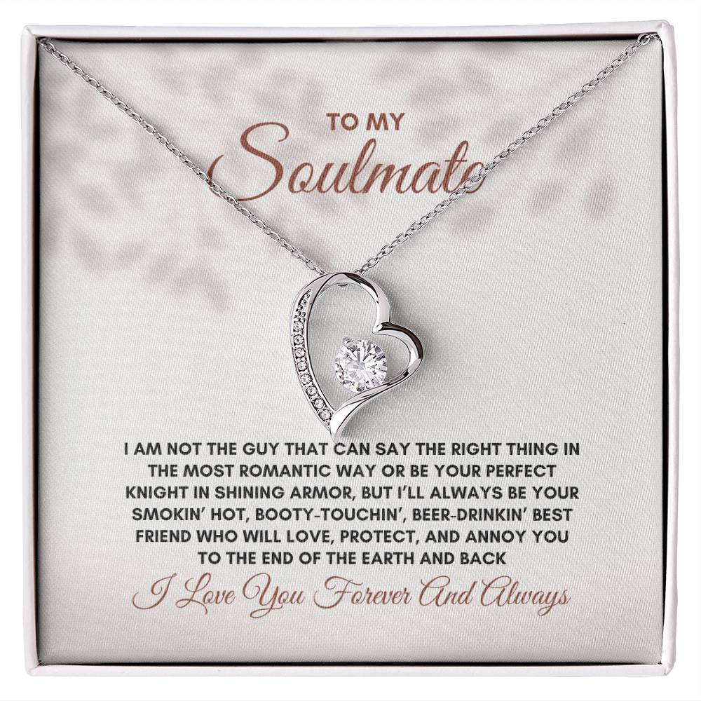 To My Soulmate | I Am Not The Guy | Forever Love Necklace