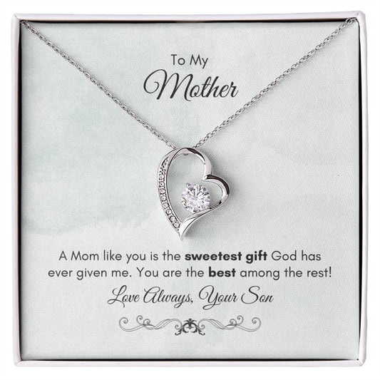 To My Mom | A Mom Like You Is The Sweetest Gift | Forever Love Necklace