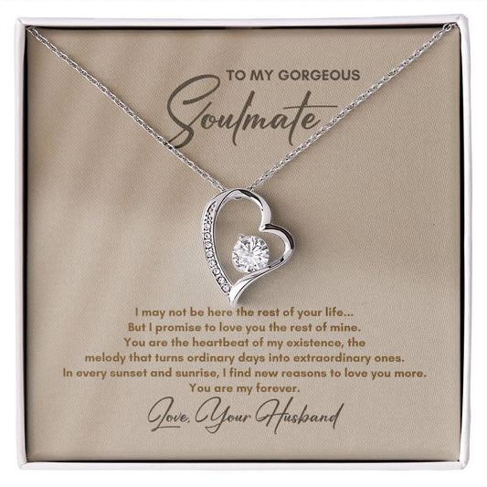To My Soulmate | I May Not Be Here | Forever Love Necklace