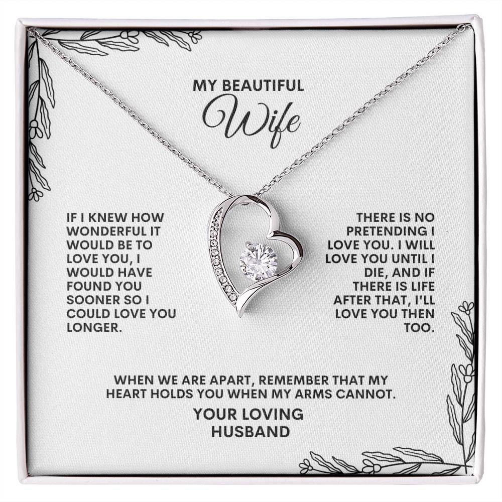 To My Wife | If I knew How Wonderful It Would Be to Love You | Forever Love Necklace