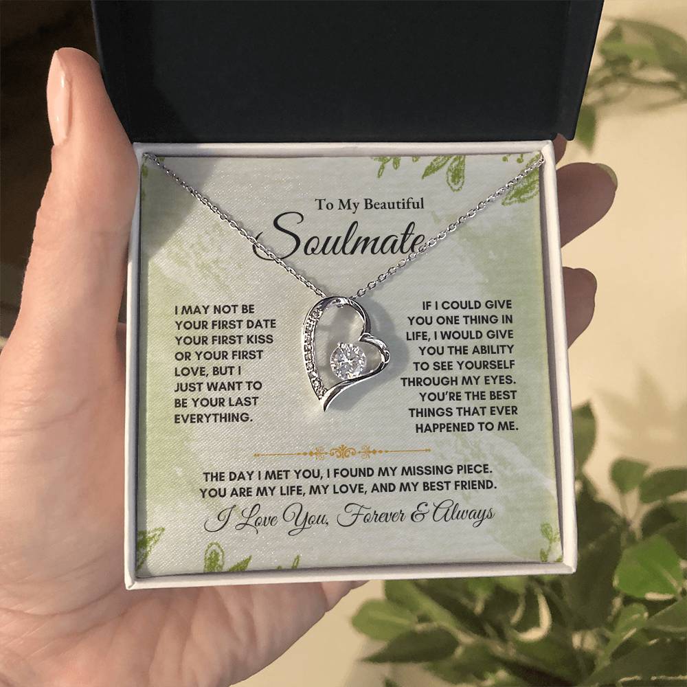 To My Soulmate | I May Not Be | Forever Love Necklace