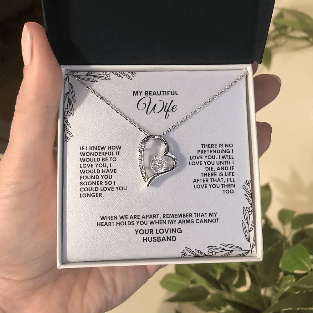 To My Wife | If I knew How Wonderful It Would Be to Love You | Forever Love Necklace