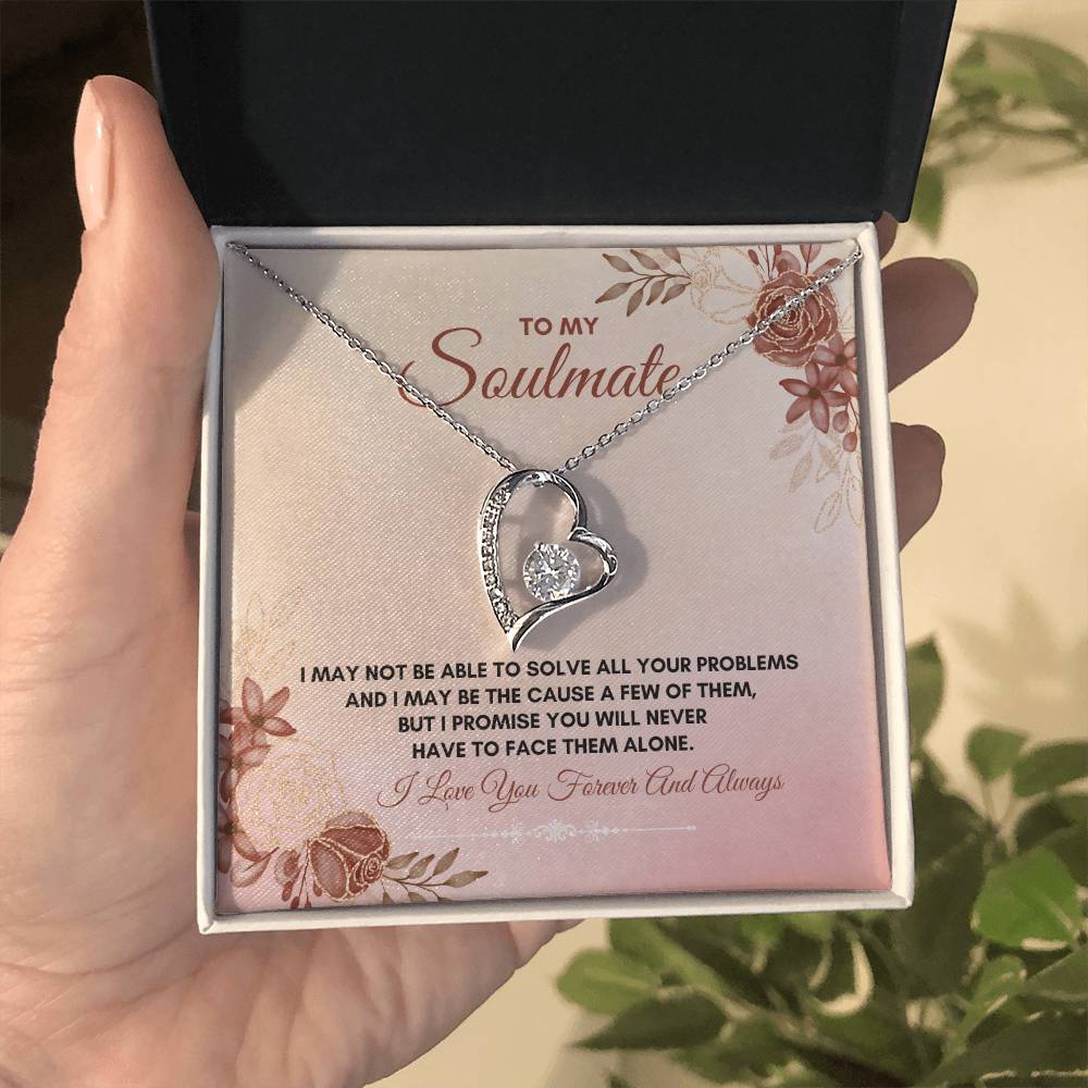 To My Soulmate | I May Not Be Able | Forever Love Necklace