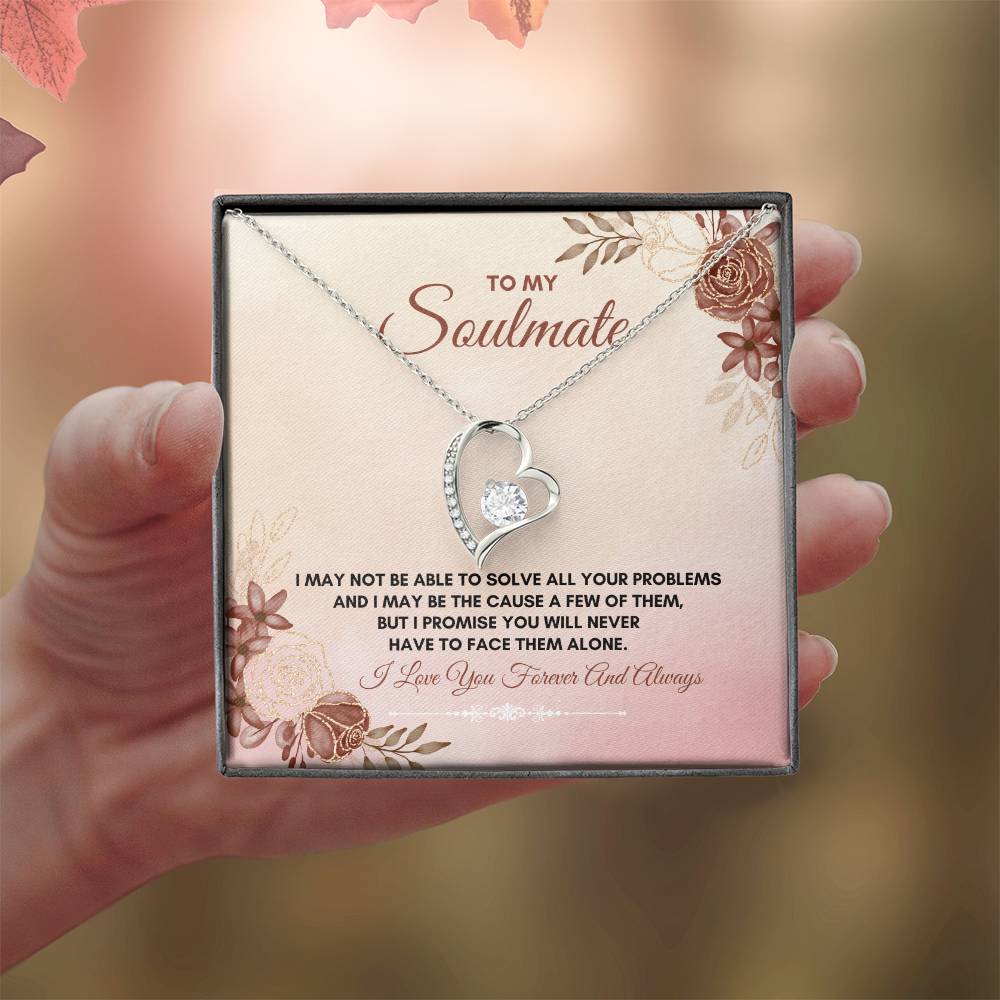 To My Soulmate | I May Not Be Able | Forever Love Necklace