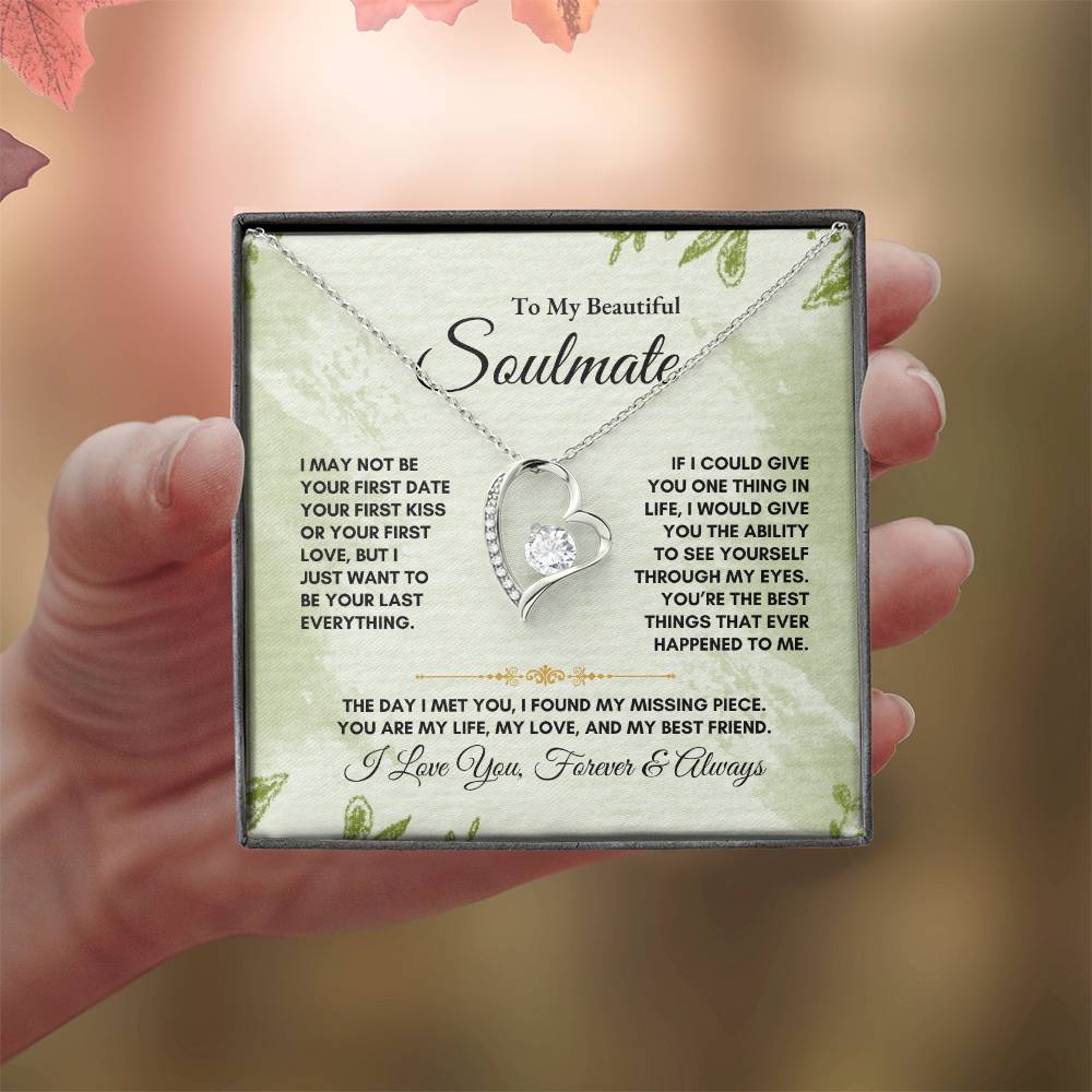 To My Soulmate | I May Not Be | Forever Love Necklace