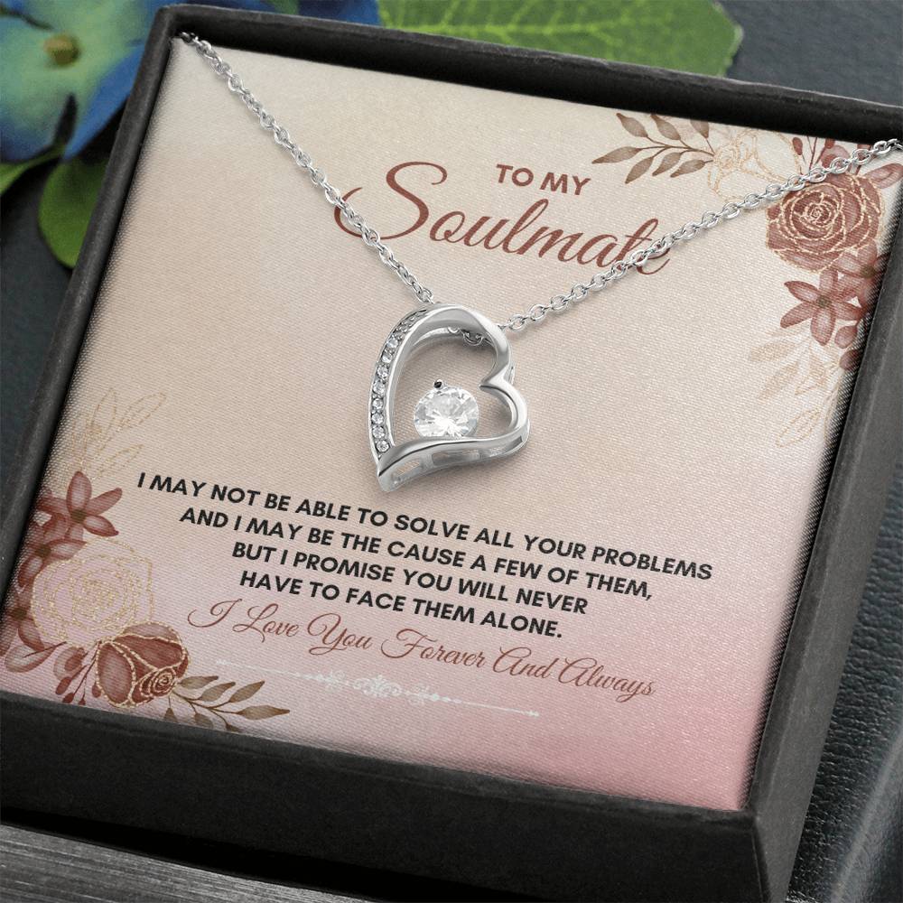 To My Soulmate | I May Not Be Able | Forever Love Necklace