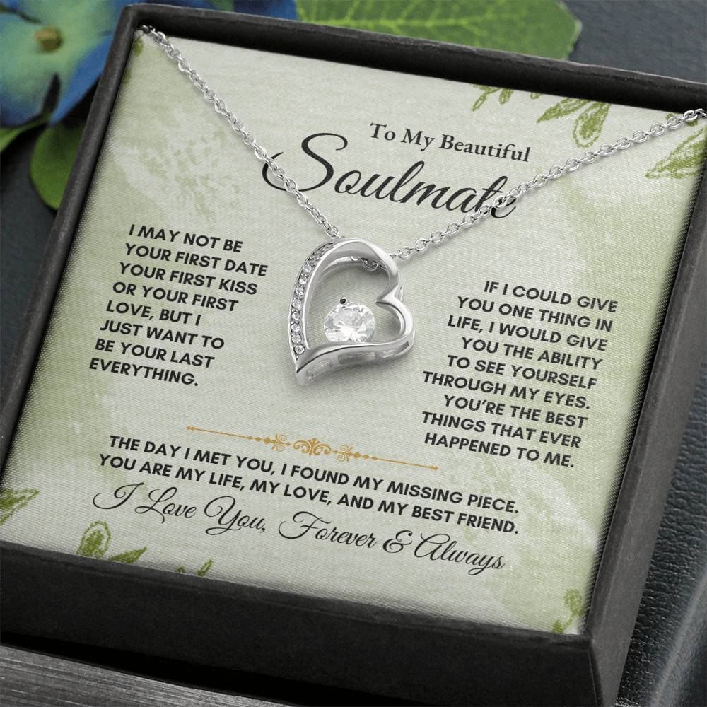 To My Soulmate | I May Not Be | Forever Love Necklace
