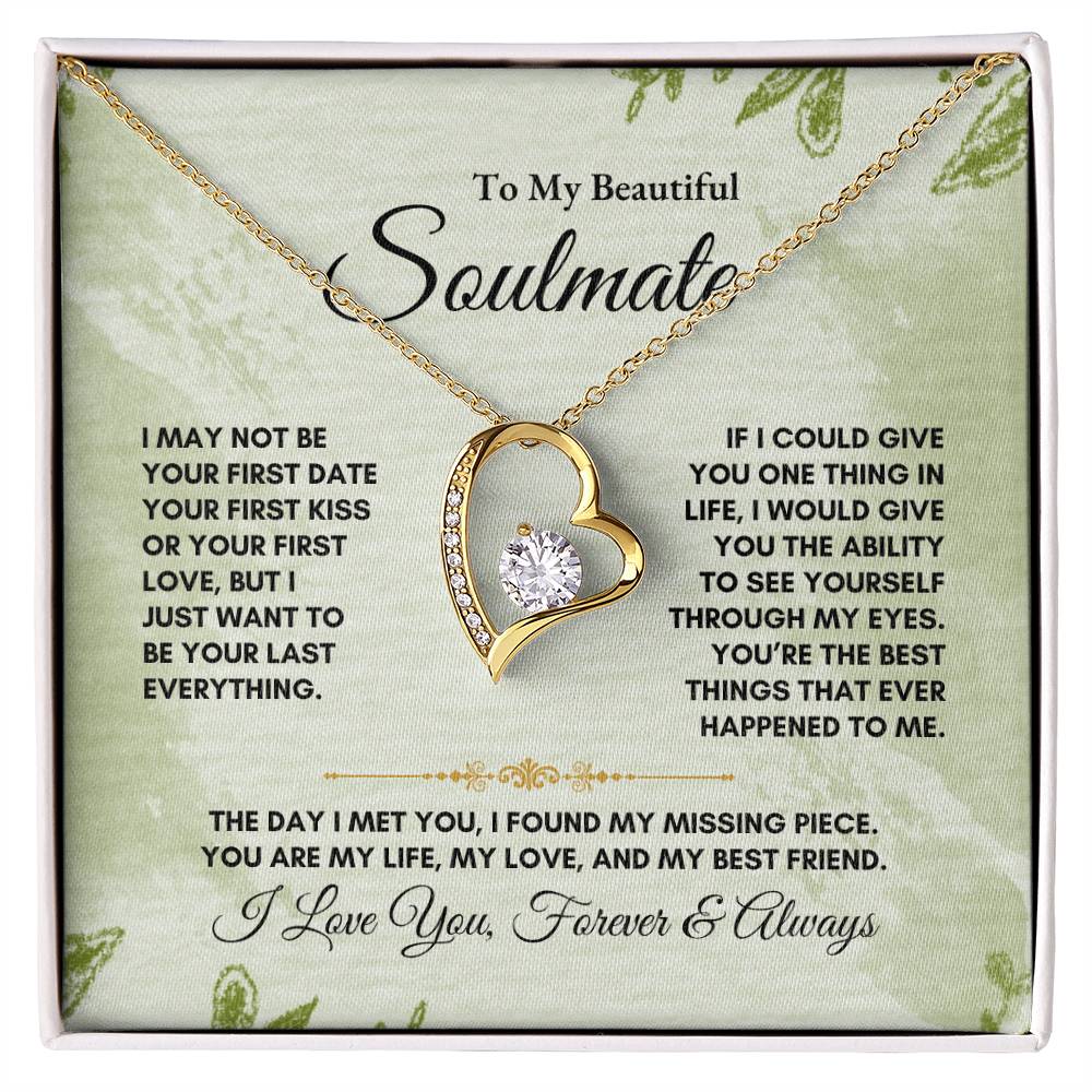 To My Soulmate | I May Not Be | Forever Love Necklace