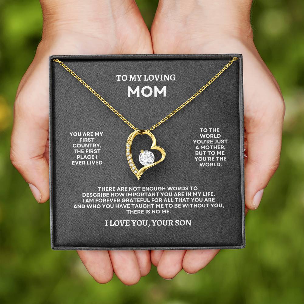 To My Mom | You Are My First Country, The First Place I Ever Lived | Forever Love Necklace