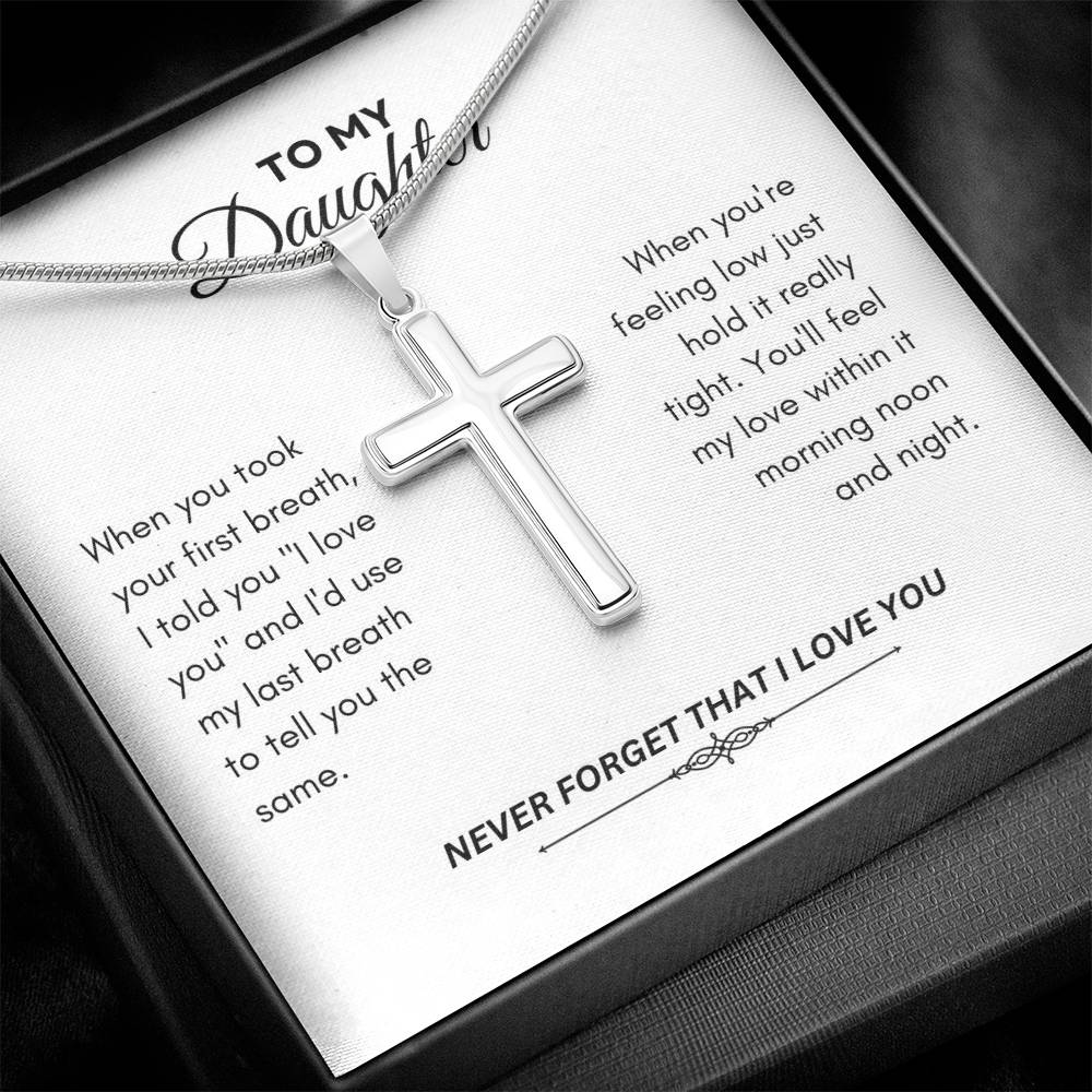 To My Daughter | When You Took Your First Breath | Artisan Cross Necklace