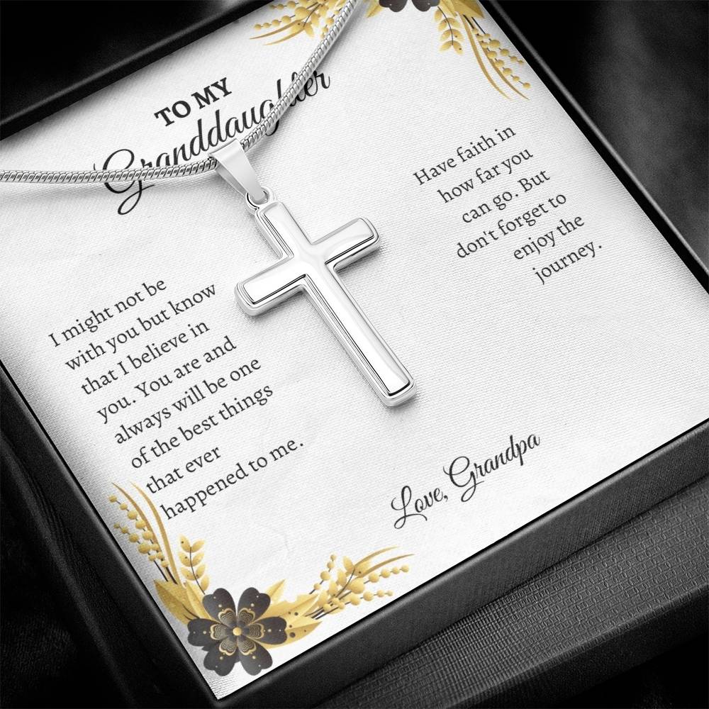To My Granddaughter | I Might Not Be With You But Know That I Believe In You | Artisan Cross Necklace