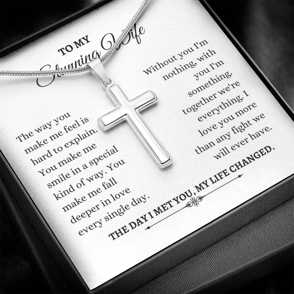 To My Wife | The Way You Make Me Feel Is Hard To Explain | Artisan Cross Necklace
