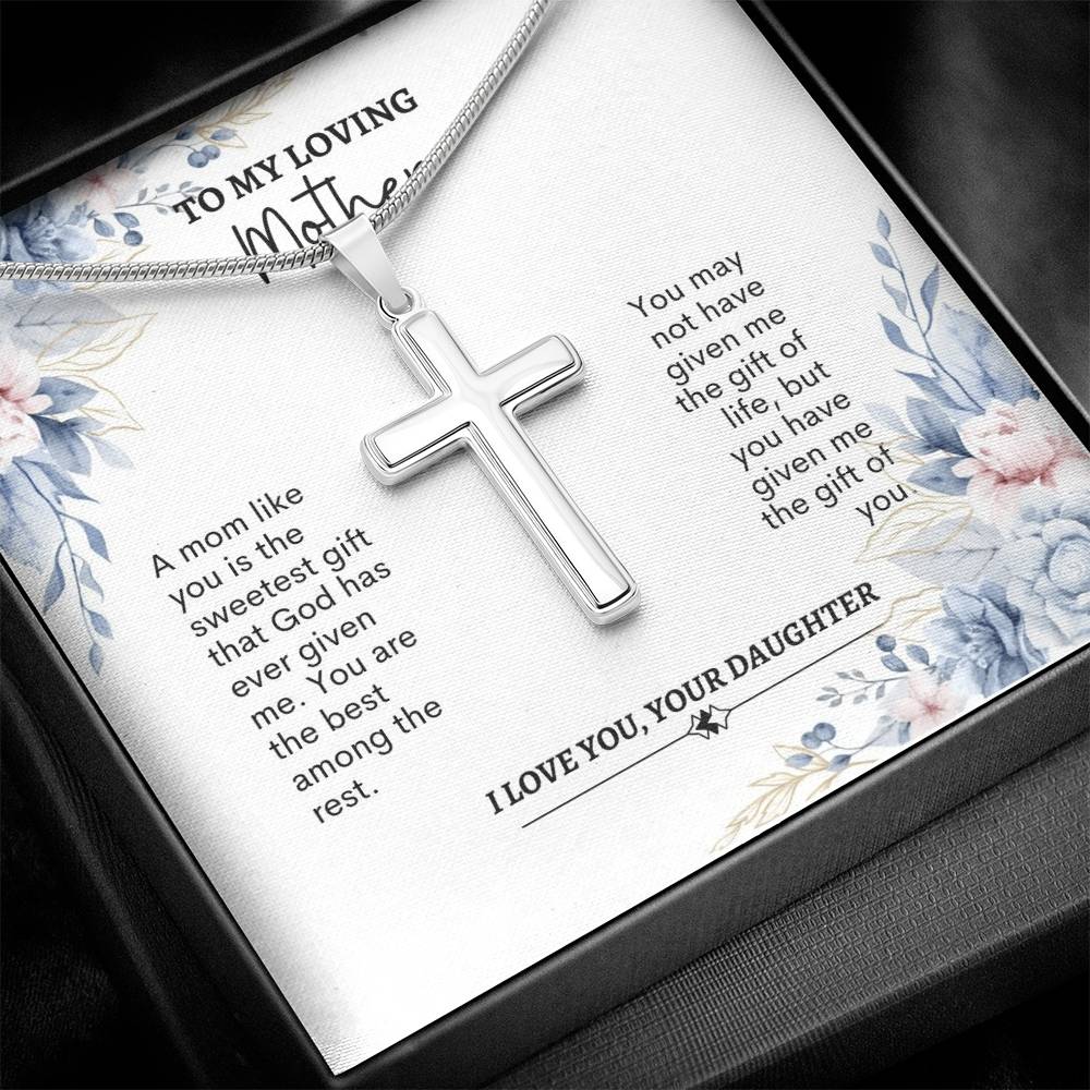 To My Mom | A Mom Like You Is The Sweetest Gift | Artisan Cross Necklace