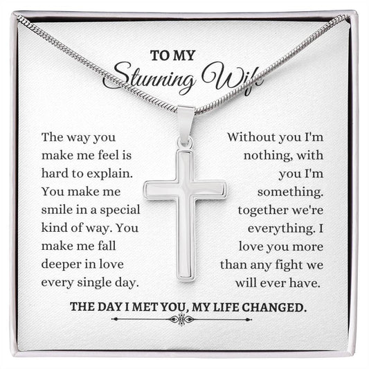 To My Wife | The Way You Make Me Feel Is Hard To Explain | Artisan Cross Necklace