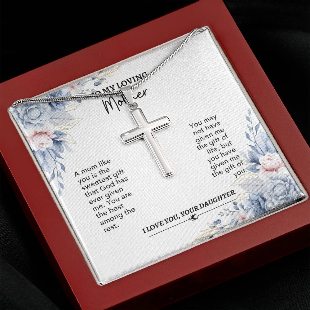 To My Mom | A Mom Like You Is The Sweetest Gift | Artisan Cross Necklace