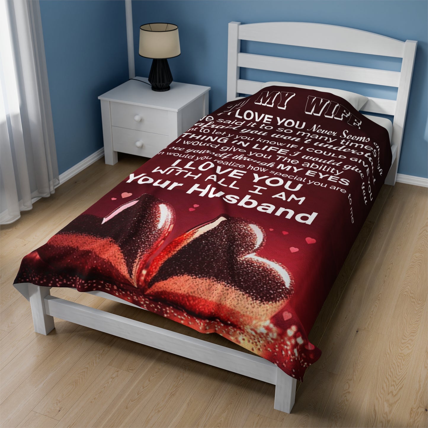 To My Wife | Just To Say I Love You | Velveteen Plush Blanket 80"x60"