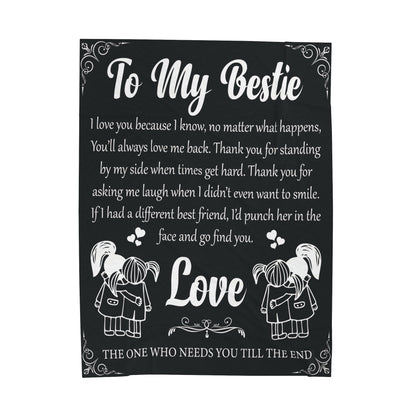 To My Bestfriend | I Love You Because  | Velveteen Plush Blanket 80"x60"