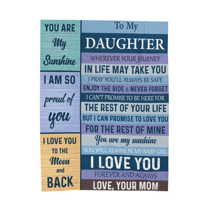To My Daughter | I Love You | Velveteen Plush Blanket