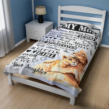 To My Mom  | I Know It's Not Easy | Velveteen Plush Blanket 80"x60"