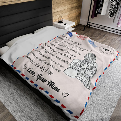 To My Daughter | Whenever YouFeel Overwhelmed | Velveteen Plush Blanket 80"x60"