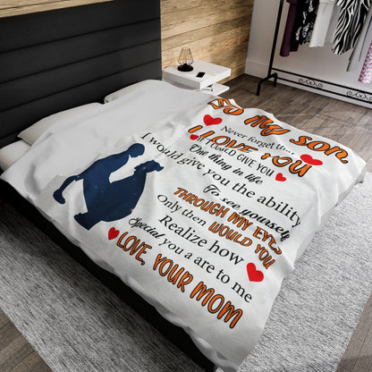To My Son |Never Forget That  | Velveteen Plush Blanket 80"x60"