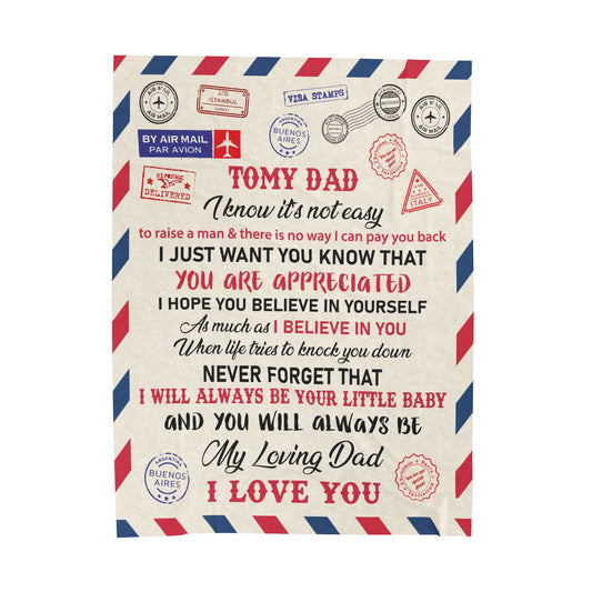 To My Dad | I Know It's Not | Velveteen Plush Blanket 80"x60"