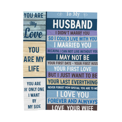 To My Husband | I Didn't Marry You | Velveteen Plush Blanket 80"x60"