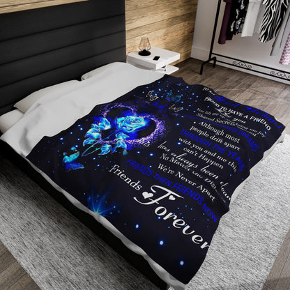 To My Friend | Proud To Have A Friend | Velveteen Plush Blanket 80"x60"