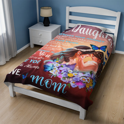 To My Daughter | Whenever You Journey | Velveteen Plush Blanket 80"x60"