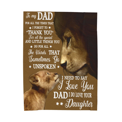 To My Dad | For All The Times | Velveteen Plush Blanket 80"x60"