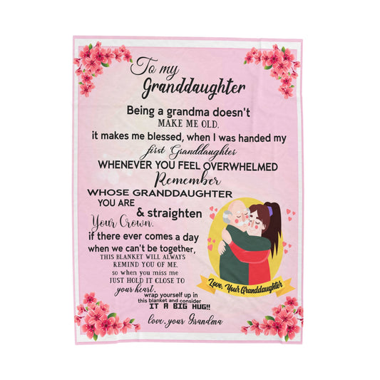 To My Granddaughter | Being a Grandma | Velveteen Plush Blanket 80"x60"