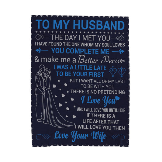 To My Husband | The Day  Met You | Velveteen Plush Blanket 80"x60"