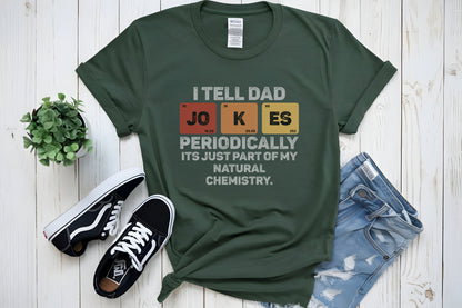 Dad Jokes, but Make It Science – Funny Periodic Table New Dad Tee