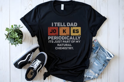 Dad Jokes, but Make It Science – Funny Periodic Table New Dad Tee