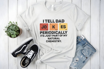 Dad Jokes, but Make It Science – Funny Periodic Table New Dad Tee