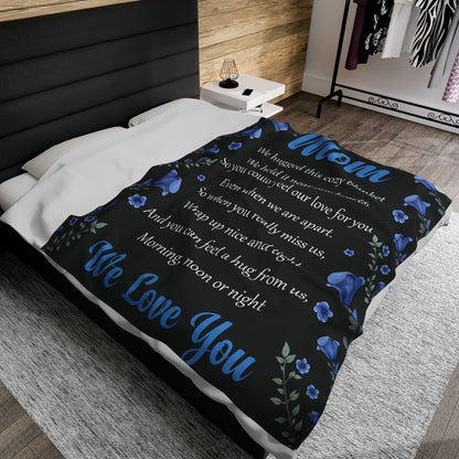 To My Mom  | We Hugged This Cozy | Velveteen Plush Blanket 80"x60"