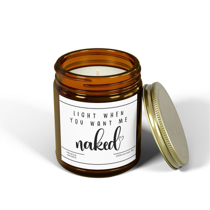 For Love | Light When You Want Me Naked | Scented Candles, Coconut Apricot Wax  9oz