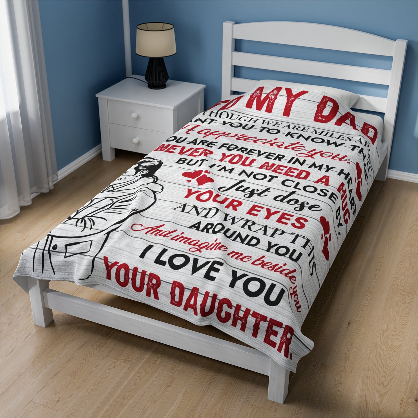 To My Dad | Even Though  | Velveteen Plush Blanket 80"x60"