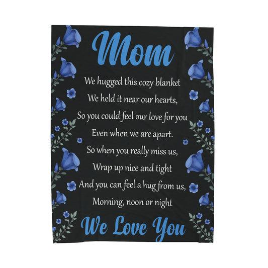To My Mom  | We Hugged This Cozy | Velveteen Plush Blanket 80"x60"