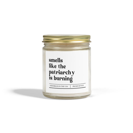 Awareness | Smells Like The Patriarchy | Scented Candles, Coconut Apricot Wax  9oz