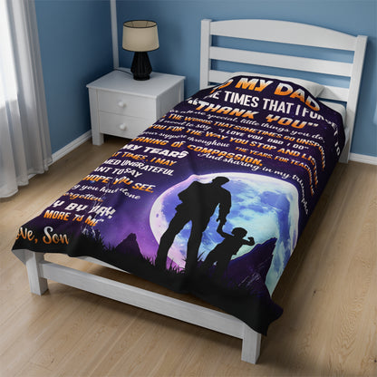 To My Dad | For All The Times | Velveteen Plush Blanket 80"x60"