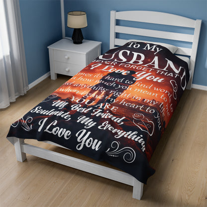 To My Husband | Never Forget That | Velveteen Plush Blanket 80"x60"