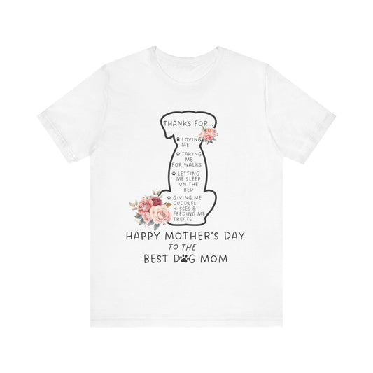 Dog Mom Appreciation Tee - Perfect Gift for Mother's Day