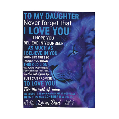 To My Daughter | Never Forget That | Velveteen Plush Blanket 80"x60"