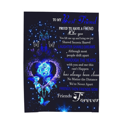 To My Friend | Proud To Have A Friend | Velveteen Plush Blanket 80"x60"