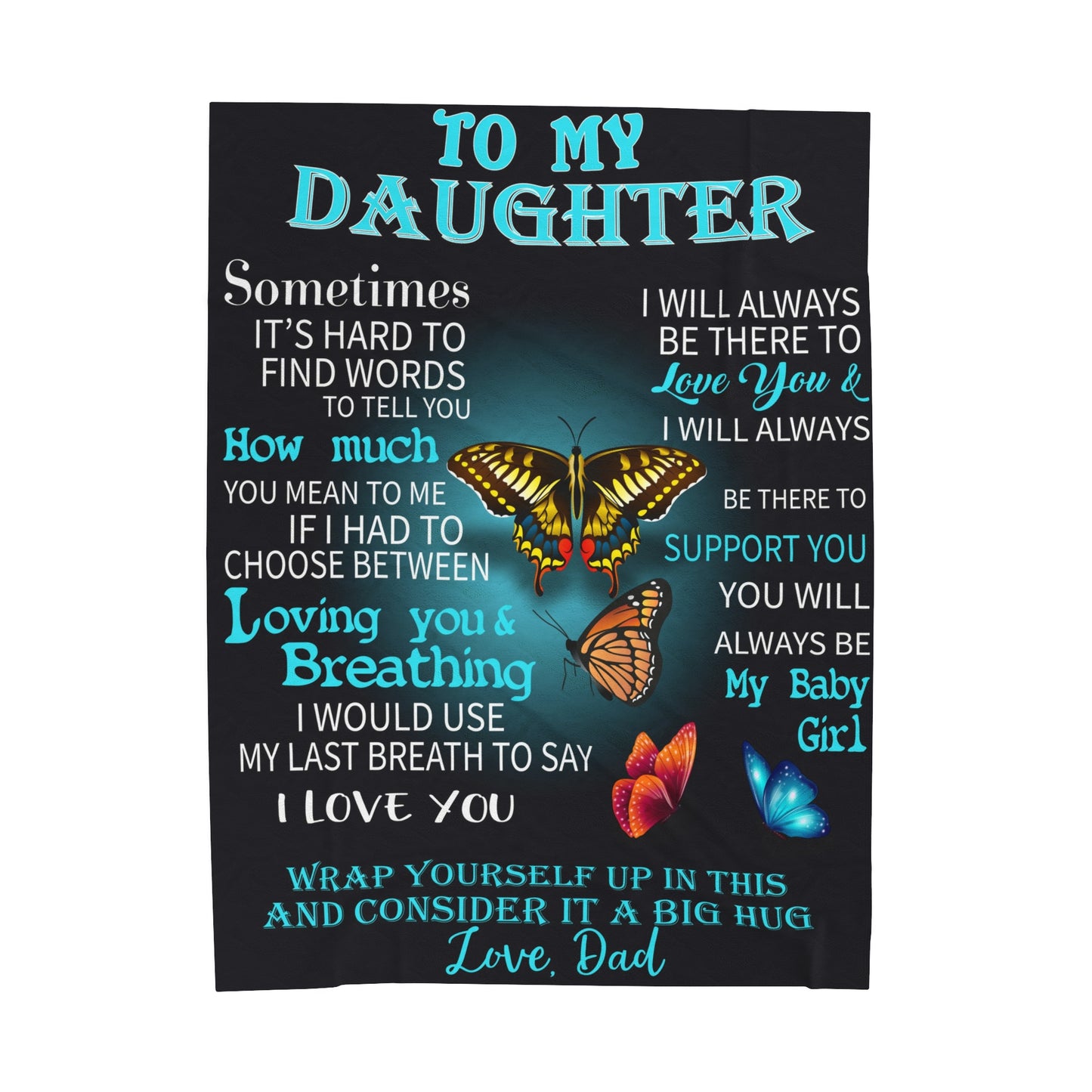 To My Daughter | Sometimes It's Hard | Velveteen Plush Blanket 80"x60"