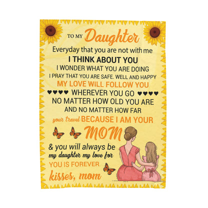 To My Daughter | Everyday That You | Velveteen Plush Blanket 80"x60"
